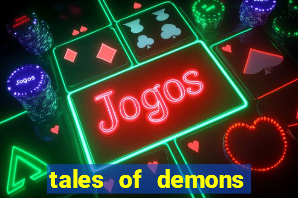 tales of demons and gods saikai